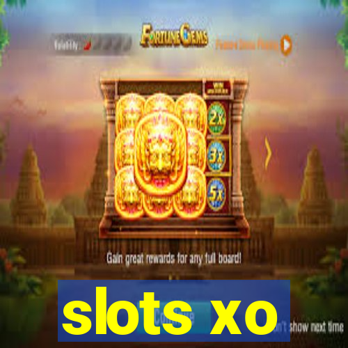 slots xo